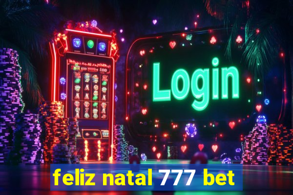 feliz natal 777 bet